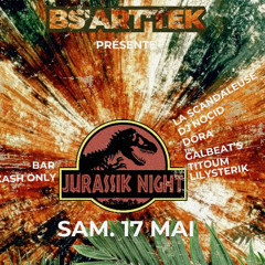 MixLive@BSARTEK #6 -Jurassik Night