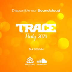 DJ SOWN - TRACE PARTY SPECIAL REVEILLON 2024