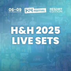 H&H FESTIVAL 2025 - Resort Edition