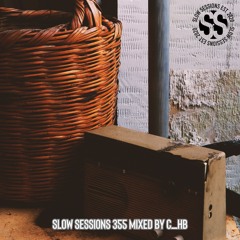 Slow Sessions 355 Mixed By C_hB (ZA)