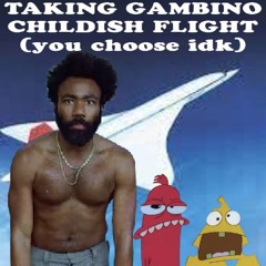 Taking flight (Childish Gambino mix)