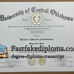 make University of Tentral Oklahoma diploma online. 【fastfakediploma.com】