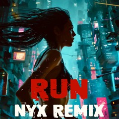 Lektrique - RUN (NYX Remix).wav