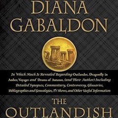 ^READ PDF EBOOK# The Outlandish Companion (Revised and Updated): Companion to Outlander, Dragon