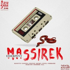 Esserpent - Massirek - (Outro)