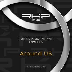 Ruben Karapetyan Invites 004 - Around Us