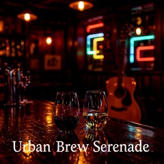 Urban Brew Serenade