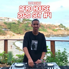 Afro House 2020 Set #4 - DJ Deekay