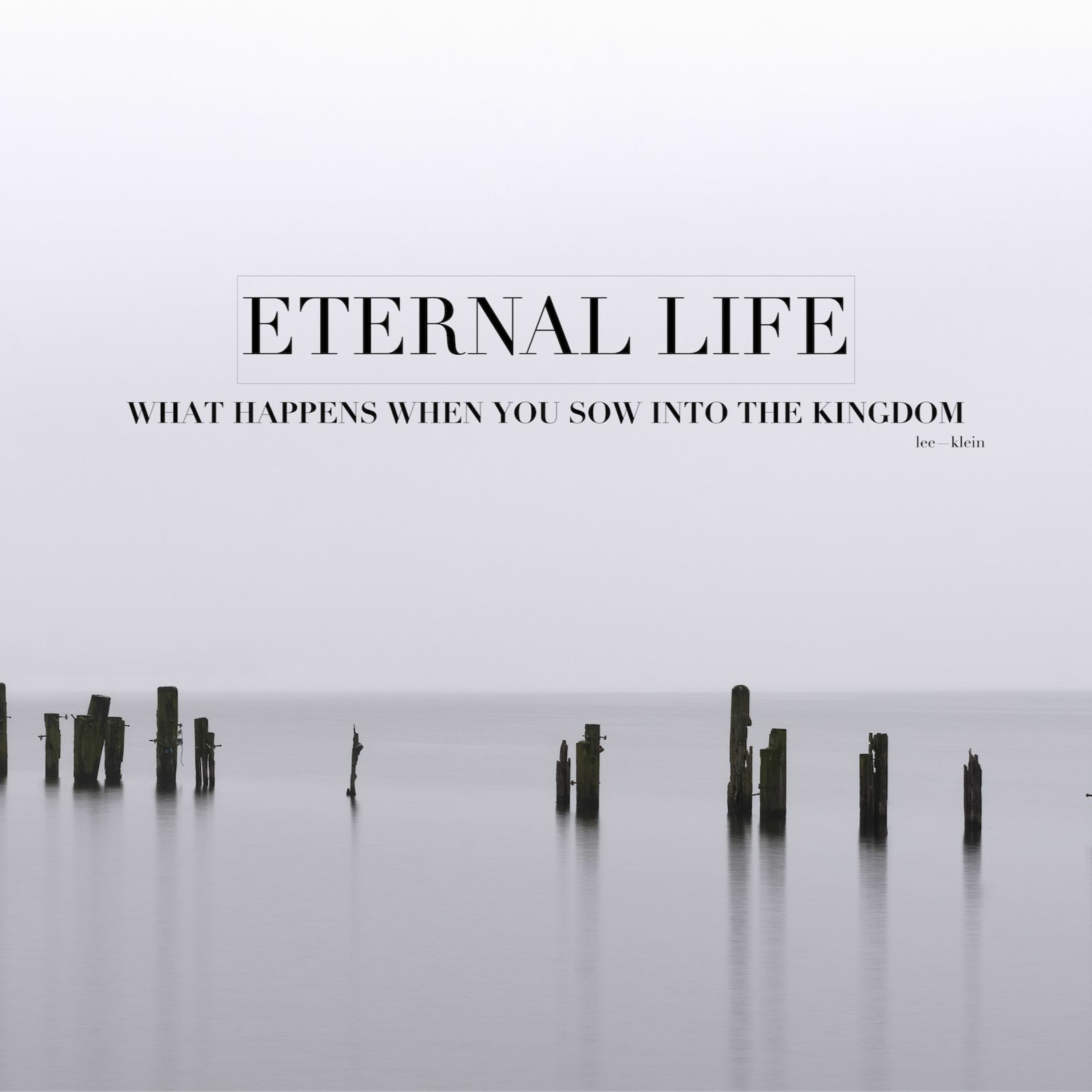 ETERNAL LIFE - What Happens When You Sow Into The Kingdom episode artwork