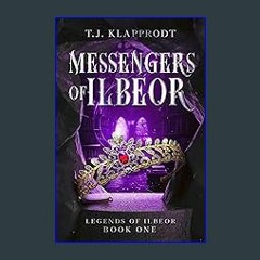 [PDF] ✨ Messengers of Ilbeor (Legends of Ilbeor) Read Book