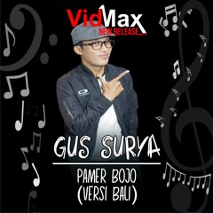 GUS SURYA - Pamer Bojo (Versi Bali)