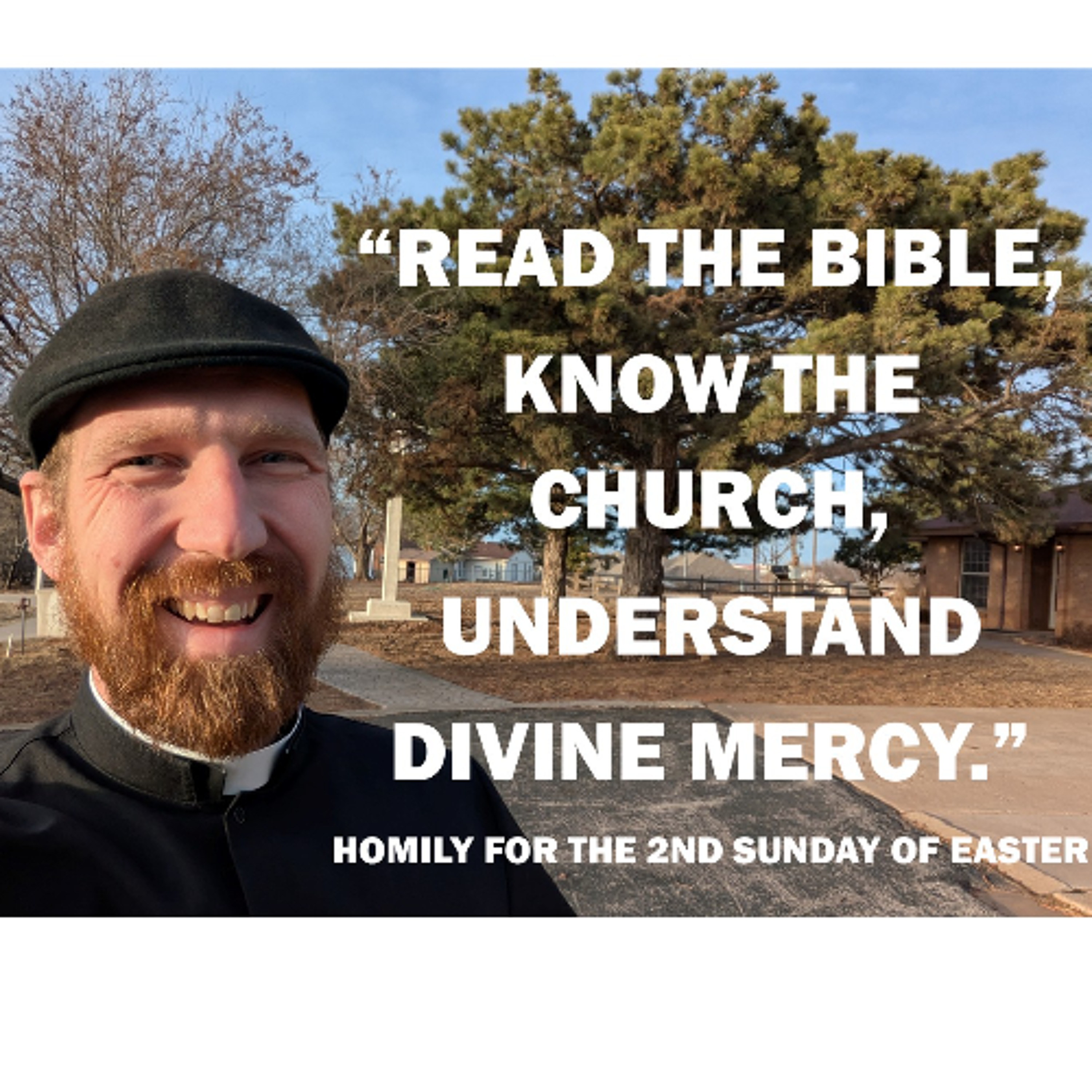Read the Bible, Know the Church, Understand Divine Mercy episode artwork