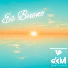 Es Bueno - dj mix