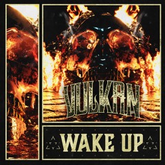 VulKan Sound - WAKE UP