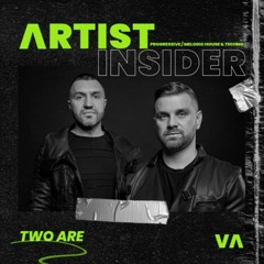 Two Are - Guest mix for Artist Insider - Progressive Melodic House & Techno