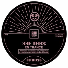 PREMIERE : She Teiks - En Trance (Duro Label)
