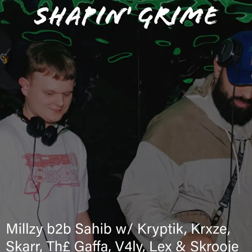 Millzy b2b Sahib w/ Kryptik, Krxze, Skarr, Th£ Gaffa, V4ly, Lex & Skrooje (025)