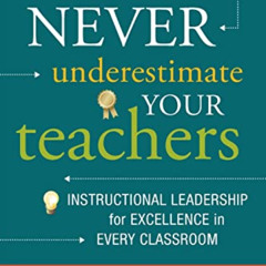 [FREE] EBOOK 📁 Never Underestimate Your Teachers: Instructional Leadership for Excel