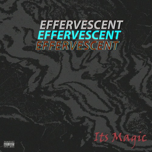 Effervescent
