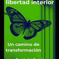 Read F.R.E.E [Book] Buscando la libertad interior: Un camino de transformaciAn (Spanish Edition)