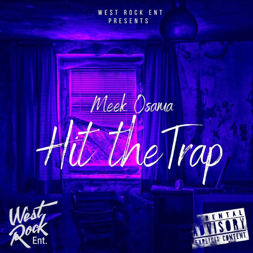 Meek Osamã ~ Hit up the trap