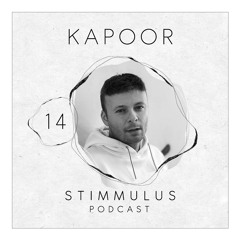 STIMMULUS Podcast 14 - Kapoor