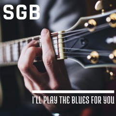 SGB #4 - I'll Play The Blues For You