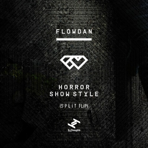 Flowdan - Horror Show Style (SPLiT Flip)