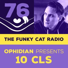The Funky Cat radio #76 👾 Ophidian presents 10 CLS guestmix (October 2022)