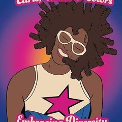 $PDF$/READ⚡ Curls, Kinks & Colors: Embracing Diversity Coloring Book For Black Girls & Children