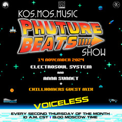 Electrosoul System & Anna Sunnet + Chillhomers guest mix - Phuture Beats Show 14.11.24 (voiceless)