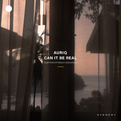 AURIq - Can It Be Real