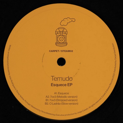 [CARPET/STEAM02] Temudo - "Esquece" EP [OUT NOW!]