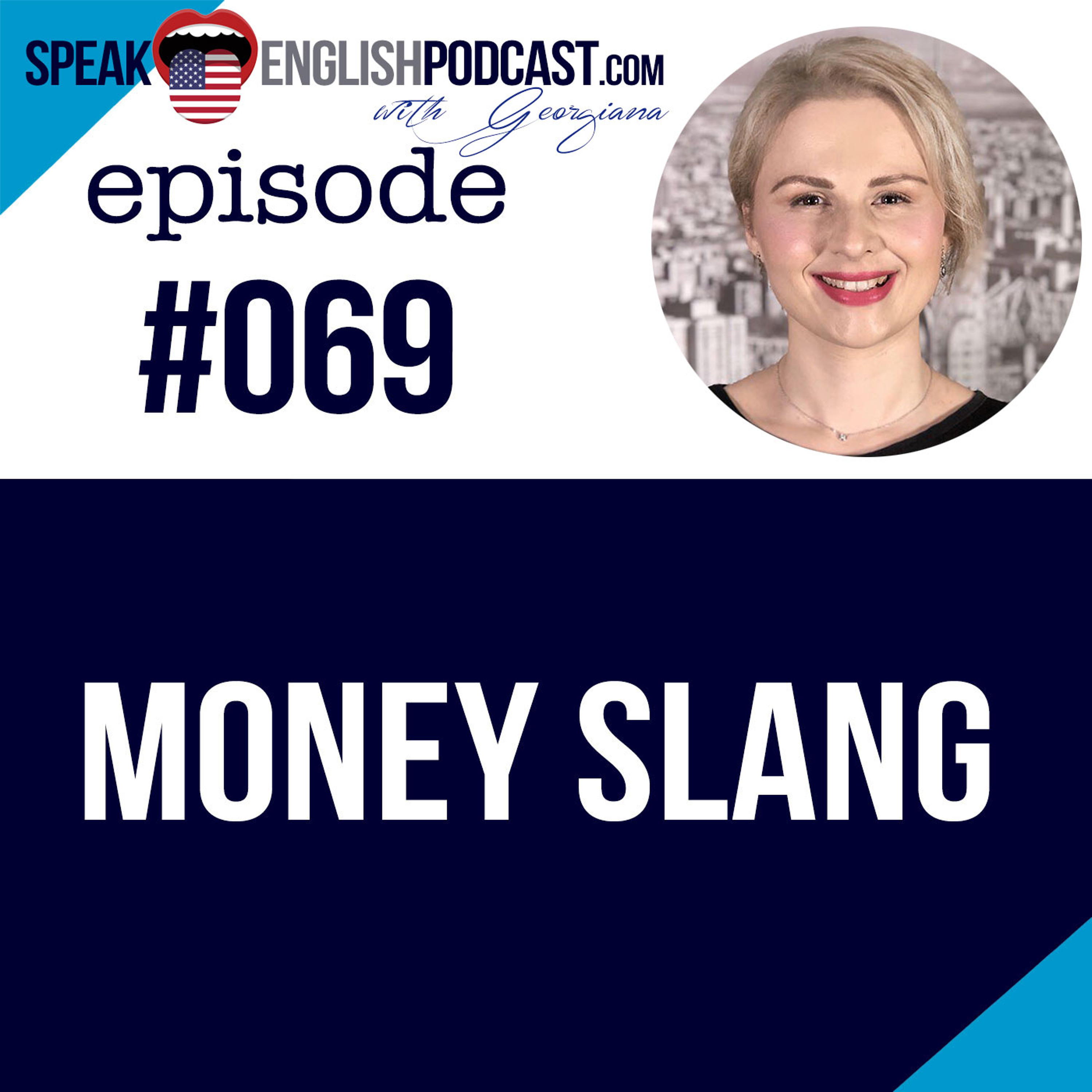 #069 Money Slang in American English episode artwork
