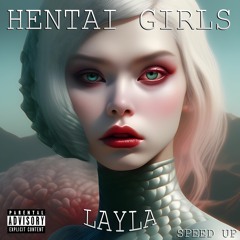 HENTAI GIRLS - Layla (Speed Up)