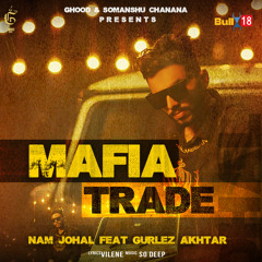 Mafia Trade (feat. Gurlez Akhtar)