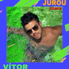 Jurou (ninguém manda) REMIX - Vitor Arouche (com Rei Dos Beats)