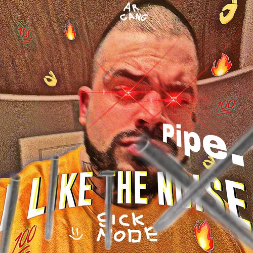 Sickmode - I LIKE THE NOISE(Chravma I LIKE THE PIPE EDIT)