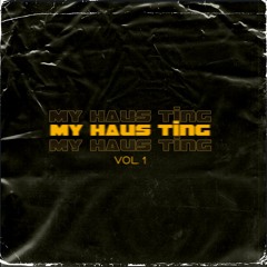 MY HAUS TING Vol. 1