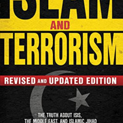 READ PDF 📜 Islam and Terrorism (Revised and Updated Edition): The Truth About ISIS,