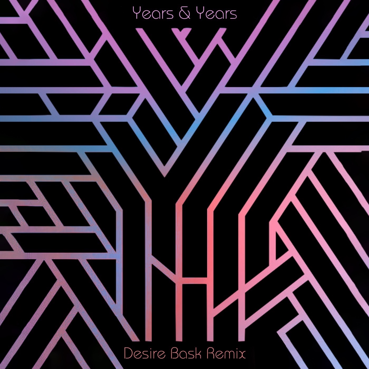 Years & Years – Desire (Bask Edit) [Free Extended DL] *FILTERED DUE TO COPY-RIGHT*