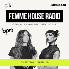 LP Giobbi presents Femme House Radio: Episode 200 - Juliet Fox