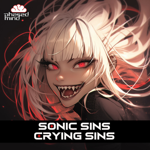 Sonic Sins - Crying Sins (Toxic D.N.A Remix)