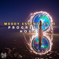 Moody Essentials 71 ~ #ProgressiveHouse  Mix
