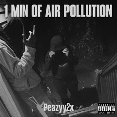 1 MIN OF AIR POLLUTION
