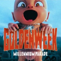 MILLENNIUM PARADE - GOLDENWEEK (Curikx Remix)
