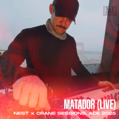 Matador (live) at Nest x Crane Session, ADE 2025