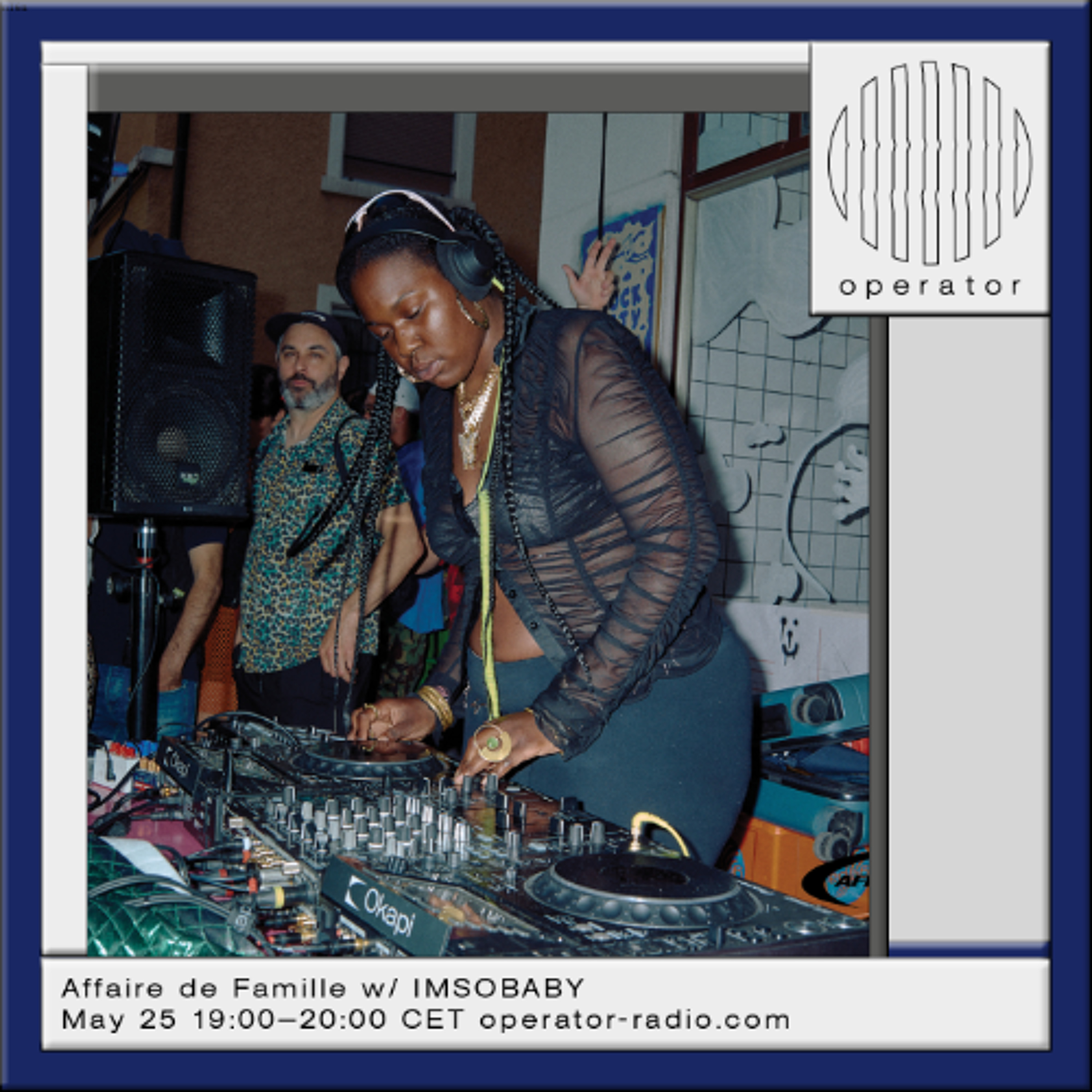 Affaire de Famille w/ IMSOBABY - 25th May 2026 episode artwork