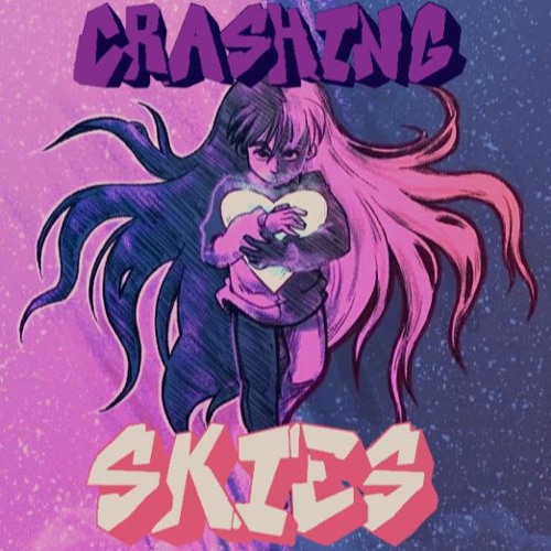 Crashing Skies [7Joulez]