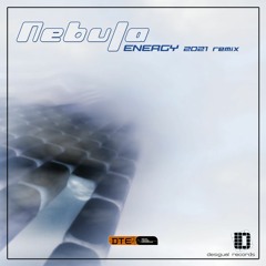 Nebula - Energy (2021 Remix)